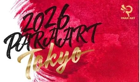2026 パラアート TOKYOまであと少し!